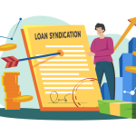 Loan Syndication - Learn Everything About It